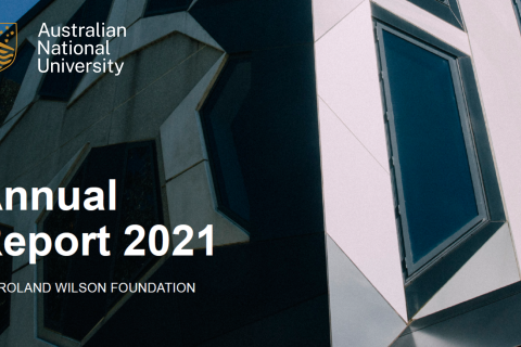 Sir Roland Wilson Foundation Annual Report 2021
